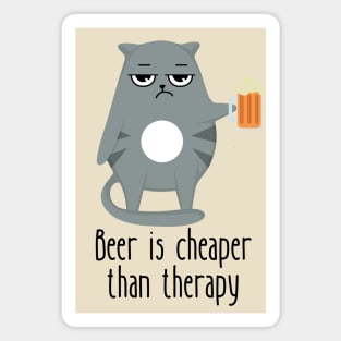 Beer Is Cheaper Than Therapy Funny Cat Magnet